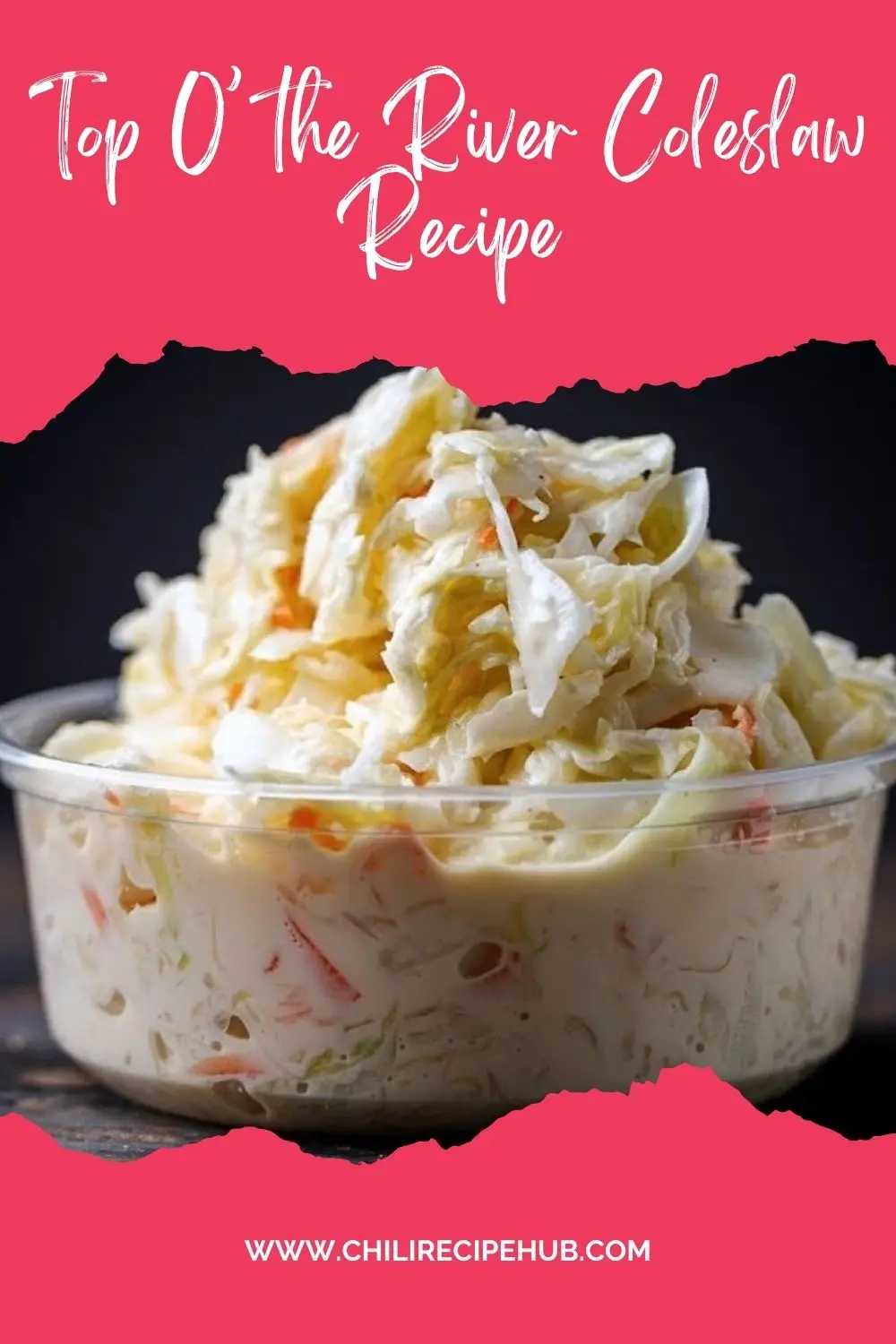 Top O’ the River Coleslaw Recipe