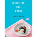 Convenience Store Woman: A Sharp Critique of Conformity and the Quest for Normalcy