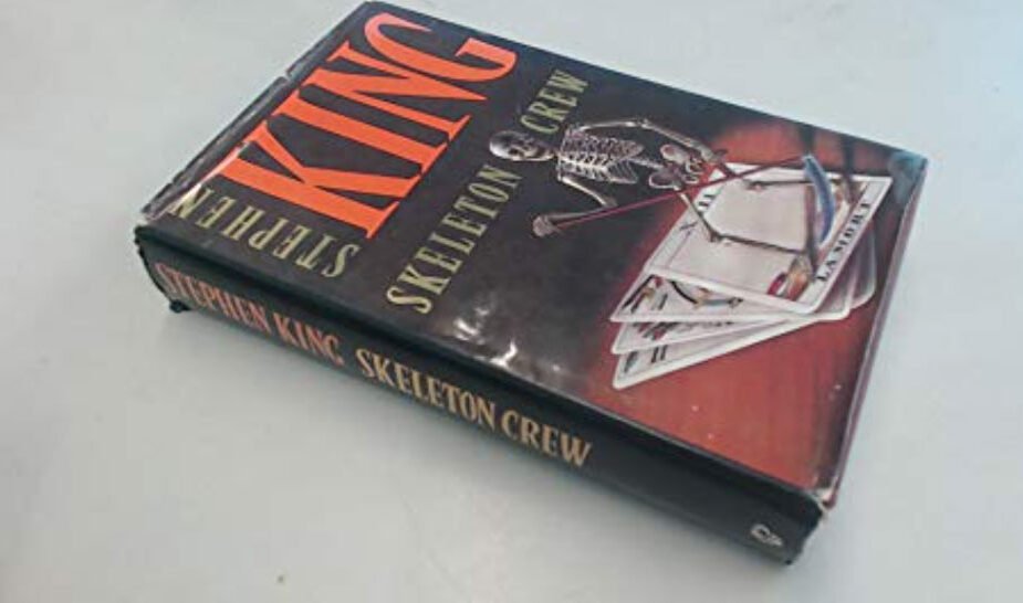 Skeleton Crew: Stephen King’s Masterful Collection of Despair and Deep Horror